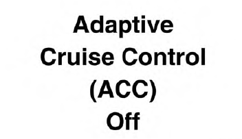 Adaptive Cruise Control Off